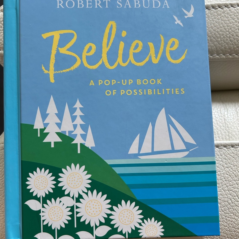 Inspirational must-have Believe Pop-Up Book by Robert Sabuda
